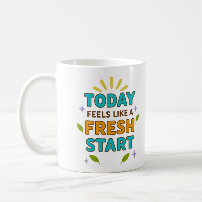Caneca De Café Today Feels Like a Fresh Start – Positive Mug (Esquerda)