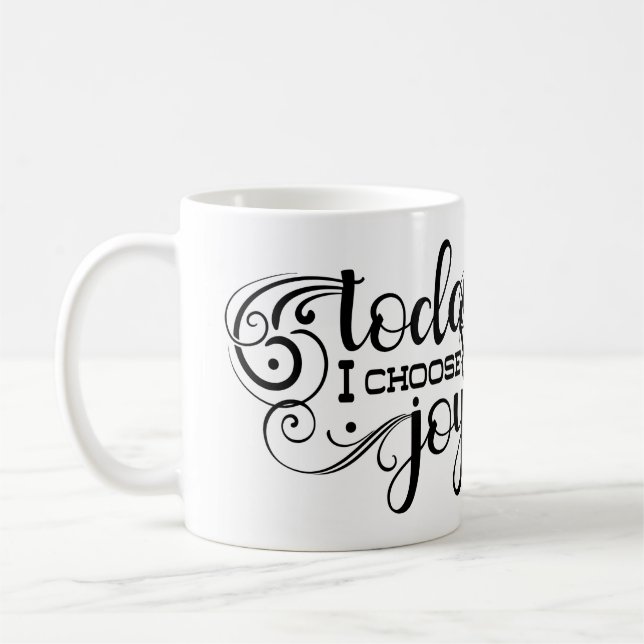 Caneca De Café Today I choose Joy (Esquerda)