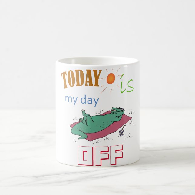 Caneca De Café "Today is my day off" Funny Mug (Centro)