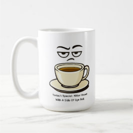 Caneca De Café Today’s Special: Bitter Roast 