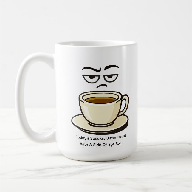 Caneca De Café Today’s Special: Bitter Roast  (Esquerda)