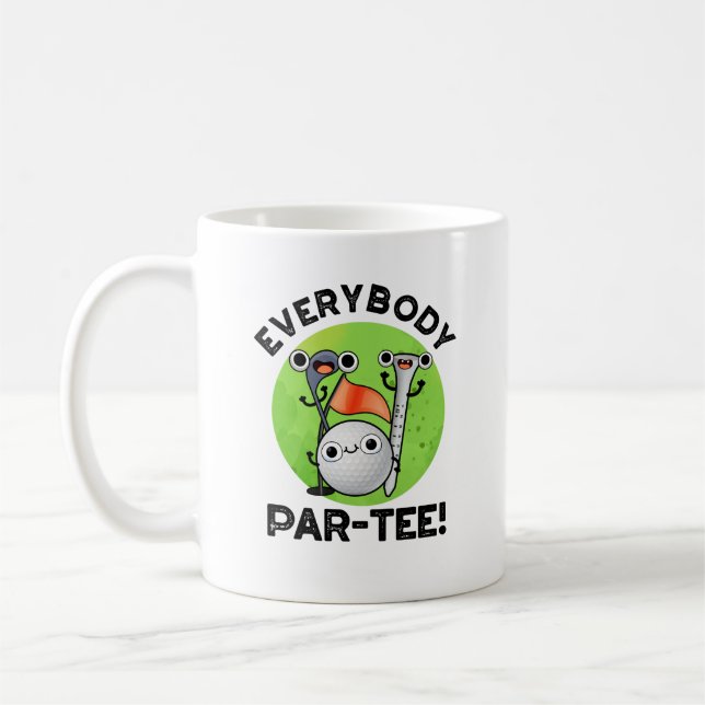 Caneca De Café Todo mundo Par-tee Engraçado Golf Pun (Esquerda)