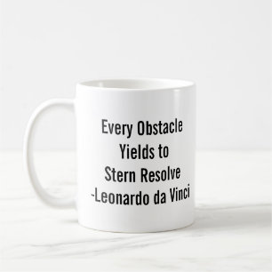 Caneca De Café "Todo obstáculo cede à determinação firme." -DaVin