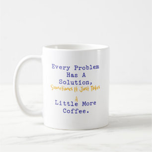 Caneca De Café Todo Problema Tem Solução Mais Café Matemática