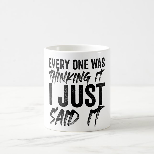 Caneca De Café Todos Estavam Pensando Que Eu Disse (Centro)