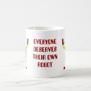 CANECA DE CAFÉ TODOS MERECE SEU PRÓPRIO ROBÔ