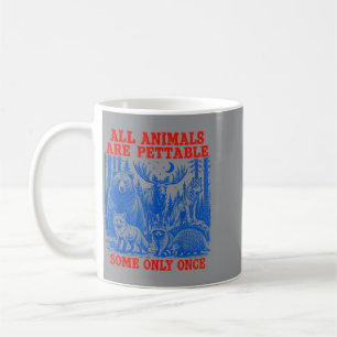 Caneca De Café Todos os Animais São Mansos Alguns Somente São Ani