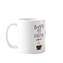 Todos os dias é um novo Design de Mug Motivacional