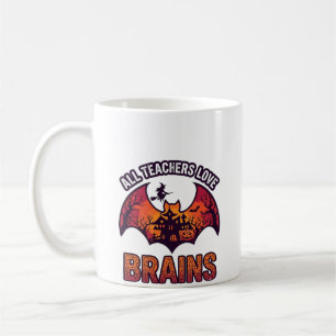 Caneca De Café Todos os Professores Amam Cérebros Halloween Morce