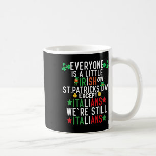 Caneca De Café Todos São Um Pouco Irlandeses No Dia De São Patríc
