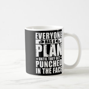 Caneca De Café Todos Têm Um Plano Até Serem Punidos No