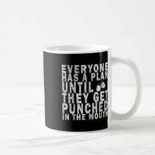 Caneca De Café Todos Têm Um Plano Até Serem Punidos No