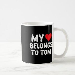 Caneca De Café Tom - Meu Coração Pertence a Tom - Amor