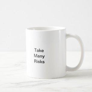 Caneca De Café Tome muitos riscos