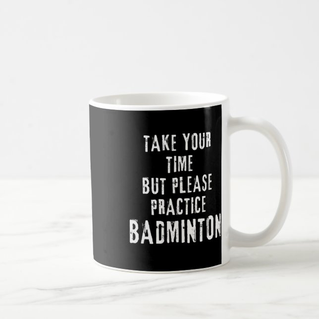 Caneca De Café Tome Sua Prática do Tempo Tribunal de Treinamento  (Direita)
