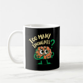Caneca De Café Too Many Thoughts Cartoon Brain Funny Everyday 