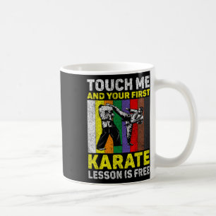 Caneca De Café Toque Em Mim E Sua Lição De Karate É Livre