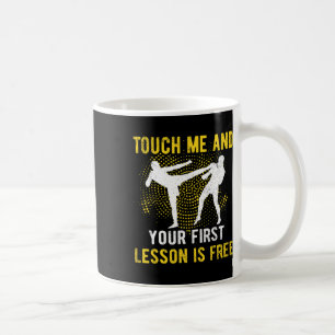 Caneca De Café Toque em Mim e Sua Primeira Lição de Kickbox é Grá
