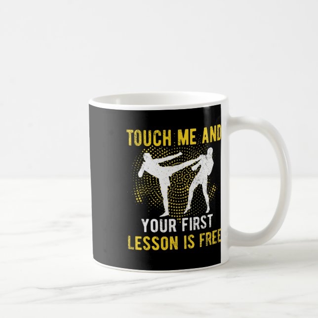 Caneca De Café Toque em Mim e Sua Primeira Lição de Kickbox é Grá (Direita)