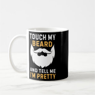 Caneca De Café Toque Minha Barba E Me Diga Que Eu Sou Um Pai Bem