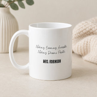 Caneca De Café Tornar o Aprendizado Acessível Tornar os Sonhos Po