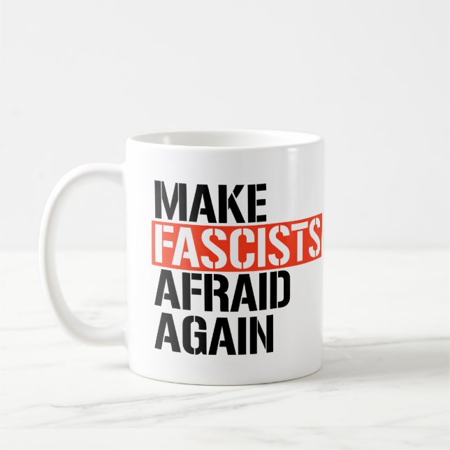 Caneca De Café Tornar os fascistas com medo novamente (Esquerda)