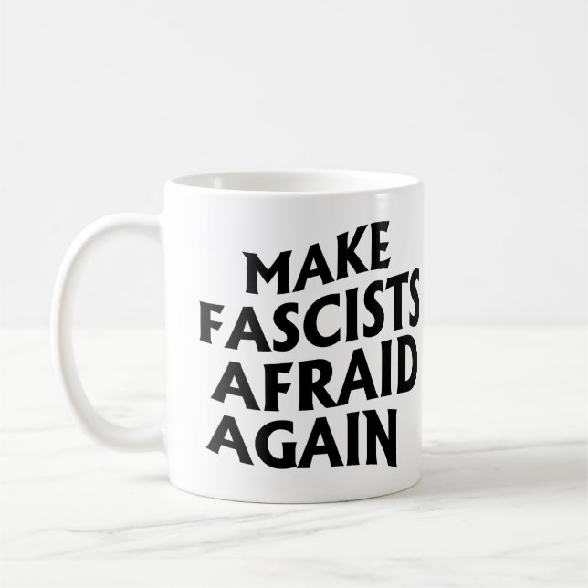 Caneca De Café Tornar os fascistas com medo novamente (Esquerda)
