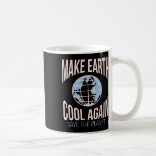 Caneca De Café Torne a Terra Legal Novamente Mudança Climática Am