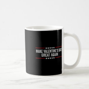 Caneca De Café Torne o Dia dos Namorados Grande Novamente