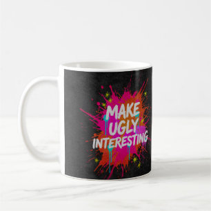 Caneca De Café Torne o Feio Interessante