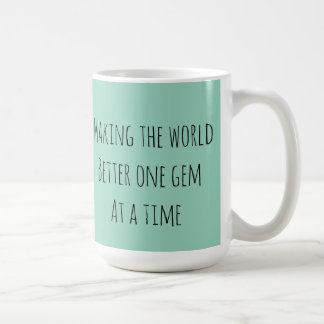 Caneca De Café Torne o mundo melhor uma gema de cada vez