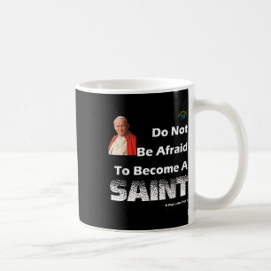 Caneca De Café Torne-Se Um Santo - Rua Papa João Paulo Ii - Catól