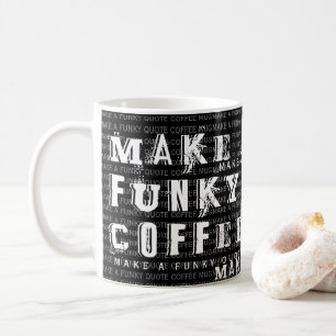 Caneca De Café Torne Sua Própria Cotação Personalizada Funk  P