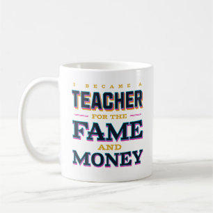 Caneca De Café Tornei-Me Professora Da Fama E Do Dinheiro Engraça