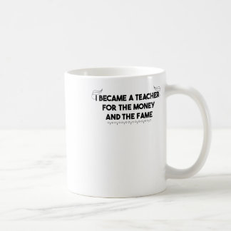 Caneca De Café Tornei-Me Professora Do Dinheiro E Da Fama