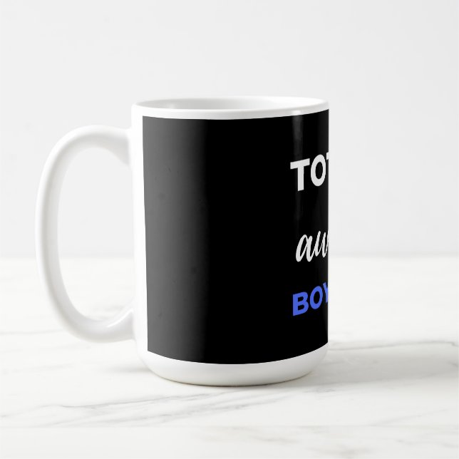 Caneca De Café Totally Awesome Boyfriend (Esquerda)