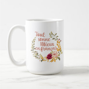 Caneca De Café Tout Sonne Mieux en Français French