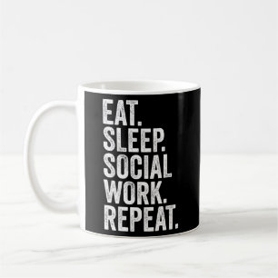 Caneca De Café Trabalhador Social Dorme Trabalho Social Repete