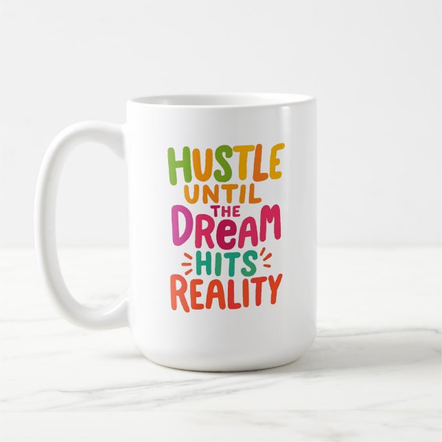 Caneca De Café Trabalhe até que o Sonho se Torne Realidade – Moti (Esquerda)