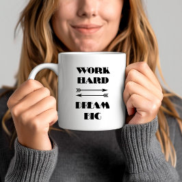 Caneca De Café Trabalhe Duro Sonhe Grande