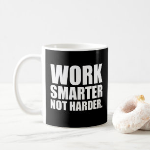 Caneca De Café Trabalhe Mais Inteligente, Não Mais Difícil Motiva