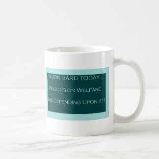 Caneca De Café Trabalhe o duro hoje, bem-estar de MillionsOn