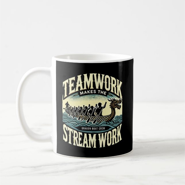 Caneca De Café Trabalho em equipe faz o Stream funcionar, Dragon  (Esquerda)