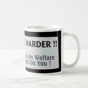 Caneca De Café trabalho mais duramente