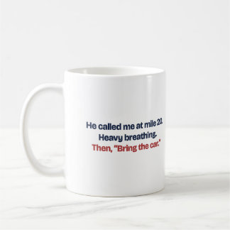 Caneca De Café Traga o Carro Funny Marathon Milha 20