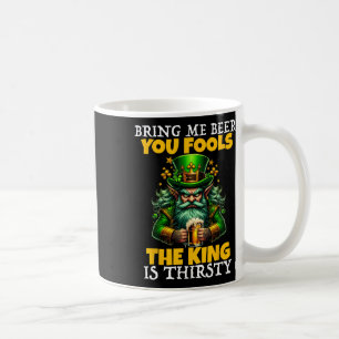 Caneca De Café Tragam Cerveja seus Tolos O Rei Está com Sede São 