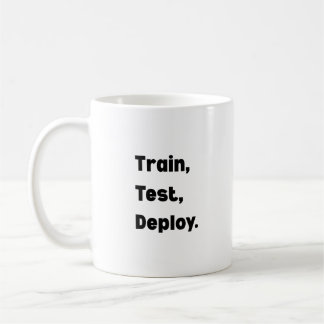 Caneca De Café Train Test Deploy Mug – AI Engineer Workflow