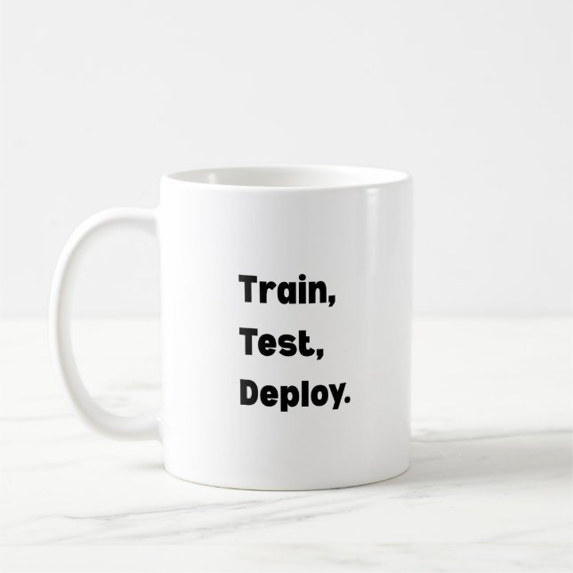Caneca De Café Train Test Deploy Mug – AI Engineer Workflow  (Esquerda)