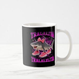 Caneca De Café Tralalalita Tralalelita Funny Italiana Brainrot Ha