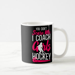 Caneca De Café Treinador de Hóquei em Campo Você Não Me Assusta E